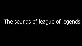 the sounds of league of legends [upl. by Paapanen851]