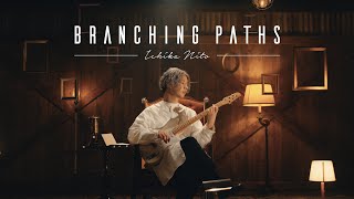 Ichika Nito  Branching Paths Official Music Video [upl. by Notsirt]