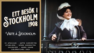 Ett besök i Stockholm  Visite à Stockholm 1908  Remastered 4K [upl. by Nurav]