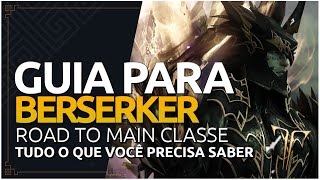 GUIA COMPLETO DA CLASSE BERSERKER EM LOST ARK [upl. by Naid395]