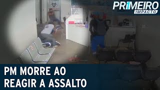 PM reage a assalto a laboratório e morre baleado em Macapá AP  Primeiro Impacto 060122 [upl. by Ellemac413]