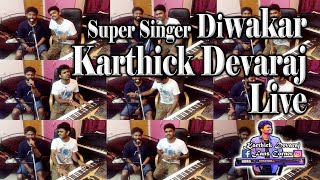 Super Singer Diwagar amp Karthick Devaraj Performed in LIVE  Karthick Devaraj Fans Corner [upl. by Berti]