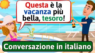 Conversazione in Italiano In vacanza in crociera  Impara litaliano  LEARN ITALIAN [upl. by Curry411]