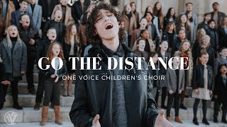 Go The Distance  Hercules Soundtrack  One Voice Childrens Choir Cover Official Music Video [upl. by Yekram144]