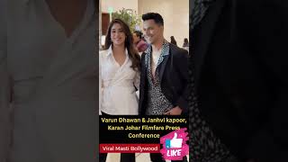 Varun Dhawan amp Janhvi kapoor Karan Johar Filmfare Press Conference Viral Masti Bollywood [upl. by Anyt]