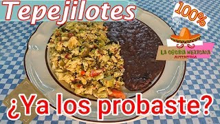 TEPEJILOTES a la Mexicana🍛 Te va a gustar 😋 [upl. by Montagna6]