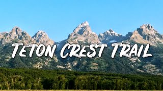 Backpacking the Teton Crest Trail [upl. by Ecille764]