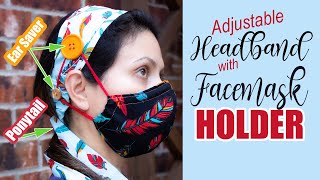 DIY Headband with 4 Buttons for a COMPLETE Ear Relief  Adjustable Headband with Face Mask Holder [upl. by Neih719]