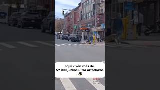 ¡EL BARRIO DE JUDÍOS ULTRA ORTODOXOS DE NUEVA YORK😱🇺🇸 israel nuevayork [upl. by Warner]