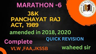 MARATHON 6 JK PANCHAYATI RAJ ACT 1989 AMENDED IN 2018 2020 FOR VLW FAA BY WAHEED SIR wsa [upl. by Yuri]