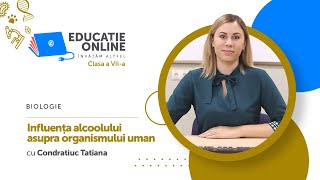 Biologie Clasa a VIIa Influența alcoolului asupra organismului uman [upl. by Emsmus820]