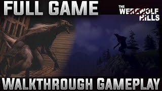 The Werewolf Hills Full Gameplay Walkthrough [upl. by Yecac]