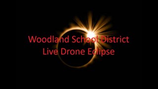 Woodland RIV School  Live Drone  Eclipse 2024 [upl. by Nastassia]