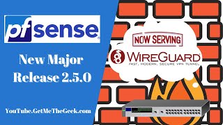 pfsense 250 Released  Now Serving WireGuard VPN [upl. by Ubana637]