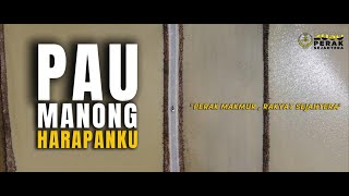 PERTANDINGAN VIDEO EDUCREATIVE PERAK SEJAHTERA 2030  PAU MANONG HARAPANKU [upl. by Aihtnic271]