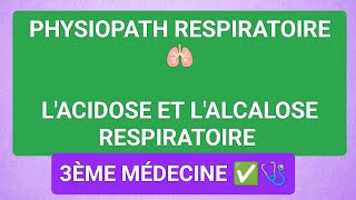 PHYSIOPATH🫁LACIDOSE ET LALCALOSE 3ÈME MÉDECINE 💚 Unité1🫀🫁 [upl. by Toscano]