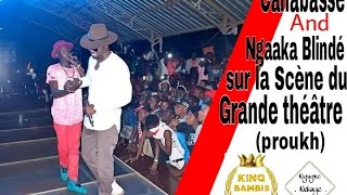 Ngaaka blindé feat canabass sur la scene de grand théâtre proukh [upl. by Ivah711]