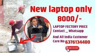 LAPTOP FECTORY PRICE Contact  Whatsapp And All India Customer Care No  6376134400 [upl. by Quinton]