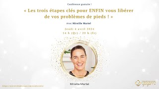 Les trois étapes clés pour ENFIN vous libérer de vos problèmes de pieds [upl. by Festatus141]