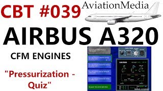 Airbus A320 CBT 039 Pressurization  QuizTest [upl. by Mcwherter825]