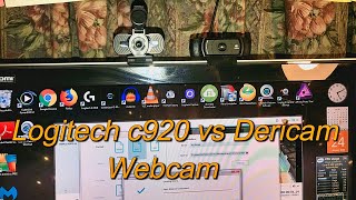 DERICAM vs LOGITECH C920 WEBCAM REVIEW [upl. by Aik]