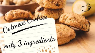 Healthy Oatmeal Cookies With Only 3 Ingredients🍪 [upl. by Nwahc]