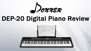 Donner DEP 20 Beginner Digital 88 Key Full Size Weighted Piano Review [upl. by Burhans]