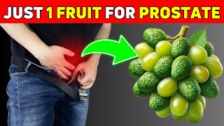 Just 1 Fruit to SHRINK your Enlarged Prostate in 30 Days [upl. by Nanyk]