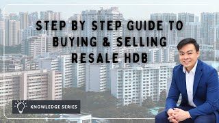 Step By Step Guide to Buying or Selling Resale HDB [upl. by Keare]