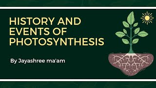 Photosynthesis in Plants History and events [upl. by Ronacin392]