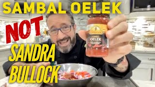 Sambal Oelek NOT Sandra Bullock [upl. by Eniala]