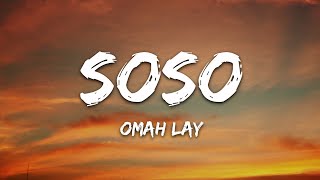 Omah Lay  soso Lyrics [upl. by Asyle]