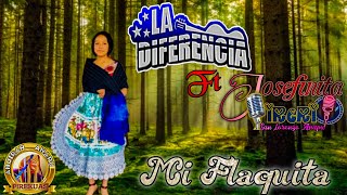 Mi Flaquita  Grupo La Diferencia Ft Josefinita Pireri 2021 [upl. by Leunamnauj333]