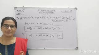 Bsc classes Thermodynamics1st lecture15 ThermochemistryKirchhoffs equationby Renu Dhetarwal [upl. by Cuthburt]