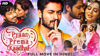 PYAAR PREMA KADHAL Dilwala Dilwali 2023 New Released Hindi Dubbed Movie  Harish Kalyan Raiza W [upl. by Abdulla]