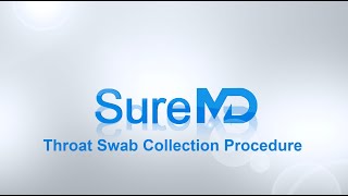 SureMD Throat Swab Collection Procedure [upl. by Nosmoht532]