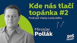 Kde nás tlačí topánka 2 s Miroslavom Pollákom [upl. by Hun]