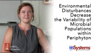 Environmental Disturbances Decrease the Variability of Microbial Populations within Periphyton [upl. by Eednim172]