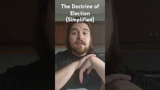 The Doctrine of Election Simply Explained theology christianity christian election calvinism [upl. by Rramel]