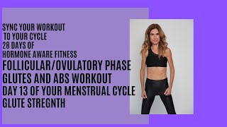 GLUTES AND ABS STRENGTH FOLLICULAROVULATORY PHASE WORKOUT [upl. by Koo272]