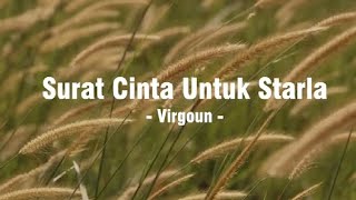 Surat Cinta Untuk Starla  Virgoun Lirik lagu [upl. by January]