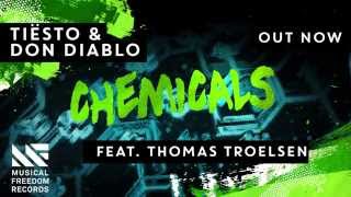 Tiësto amp Don Diablo  Chemicals ft Thomas Troelsen Official Audio [upl. by Nylesor]