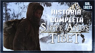 Historia Completa de Siete Años en el Tíbet 1997  SirLB223 [upl. by Anyotal]