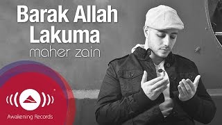 Maher Zain  Barak Allah Lakuma  Vocals Only  Official Lyric Video [upl. by Jew]