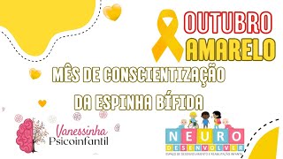 PODCAST OUTUBRO AMARELO MÊS DE CONSCIENTIZAÇÃO DA ESPINHA BÍFIDA [upl. by Kentigerma]