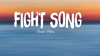 Rachel Platten  Fight Song Lyrics [upl. by Lednik]