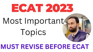 UET ECAT 2023 Most Important and Expected Topics to Revise Before Your ECAT Test l ECAT Preparation [upl. by Dronel]