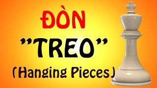 Đòn Chiến Thuật Tấn Công Quân Bị quotTreoquot  Bí Quyết Cờ Vua  Playchess1vn [upl. by Ajssatan]