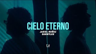 Jasiel Nuñez x Dannylux  Cielo Eterno  LETRA 2024 [upl. by Kremer]