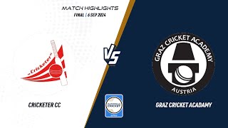 Final  CCC vs GCA  Highlights  ECS Austria 2024  6 Sep 2024  ECS24869 [upl. by Mila350]